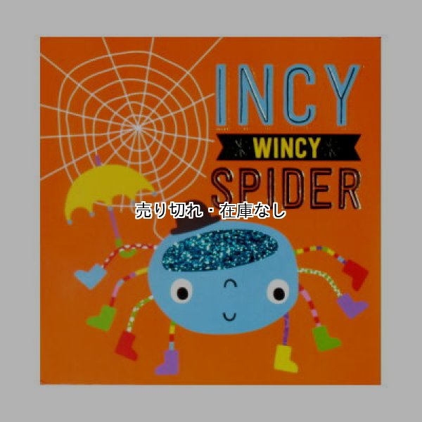INCY WINCY SPIDER