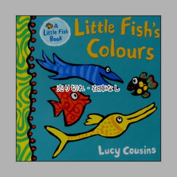 Little Fish's Colours　<ルーシ・カズンズ>