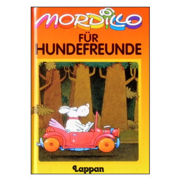 Mordillo für Hundefreunde (マルディロから愛犬家の皆様へ)　<Mordillo マルディロ>