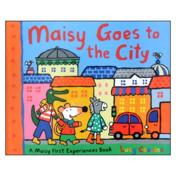 Maisy Goes to the City (Maisy First Experiences)　<ルーシー・カズンズ>
