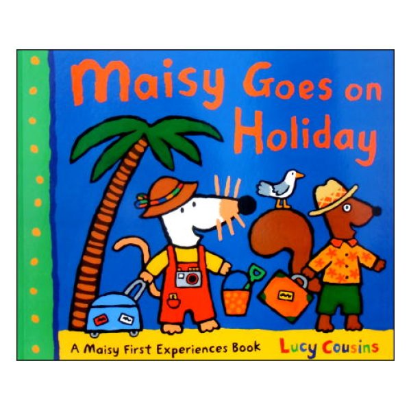 Maisy Goes on Holiday (Maisy First Experiences)　<ルーシー・カズンズ>
