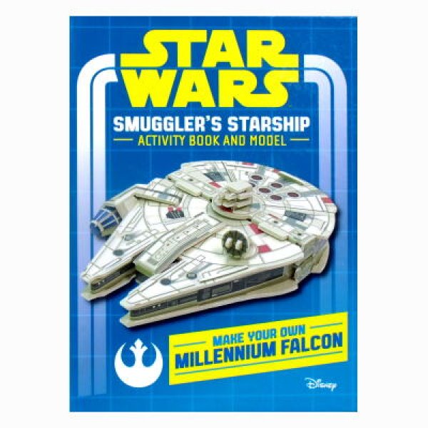 STAR WARS Smuggler's Starship Activty Book and Model: Make Your Own Millennium Falcon　★スターウォーズ  アクティビティブック＆ペーパークラフト★ミレニアム・ファルコン